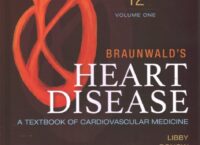 Braunwald’s Heart Disease :A Textbook of Cardiovascular Medicine, 2 volume set